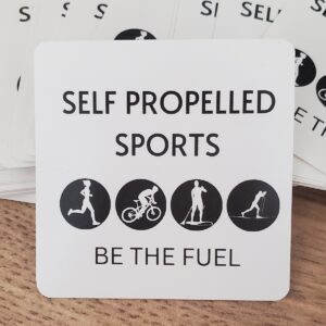 Self Propelled Sports - Be The Fuel Sticker
